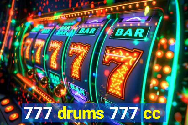 777 drums 777 cc